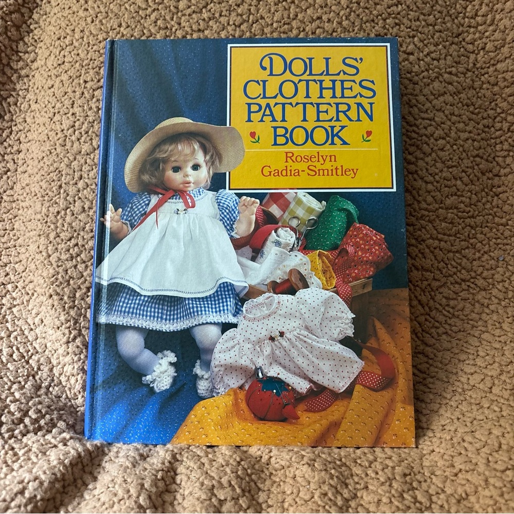 1987 Dolls Clothes Pattern Book Roselyn Gadia-Smitley